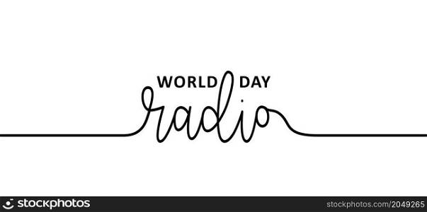 Slogan world radio day. Listen to the radio station. World Radio Day is an international day celebrated on February 13 every year. most popular ways to exchange information.