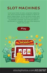 Slot Machine Web Banner Isolated on Green. Slot machine web banner isolated on green. One arm gambling device. Casino jackpot, slot machine, fruit machine, luck game, chance and gamble, lucky fortune. Vector illustration in flat style