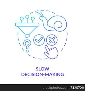 Slow decision-making blue gradient concept icon. Cooperative society drawback abstract idea thin line illustration. Weak organisation. Isolated outline drawing. Myriad Pro-Bold font used. Slow decision-making blue gradient concept icon
