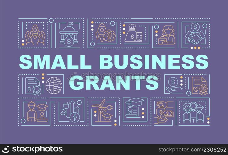 Small business grants support word concepts purple banner. Financial programs. Infographics with icons on color background. Isolated typography. Vector illustration with text. Arial-Black font used. Small business grants support word concepts purple banner