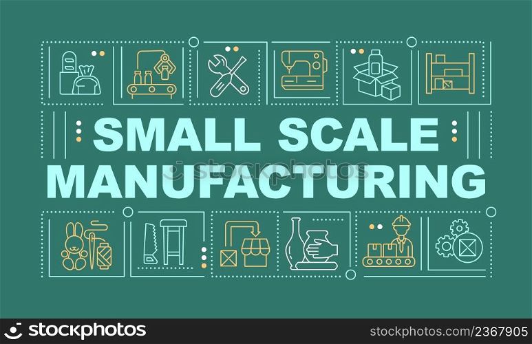 Small scale manufacturing word concepts green banner. Production process. Infographics with icons on color background. Isolated typography. Vector illustration with text. Arial-Black font used. Small scale manufacturing word concepts green banner