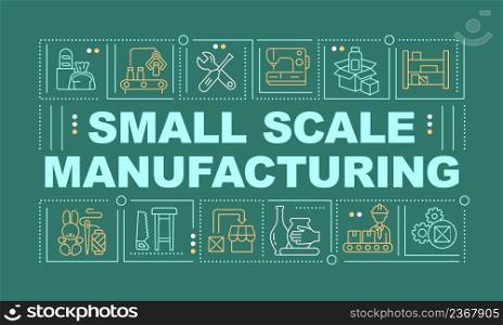 Small scale manufacturing word concepts green banner. Production process. Infographics with icons on color background. Isolated typography. Vector illustration with text. Arial-Black font used. Small scale manufacturing word concepts green banner