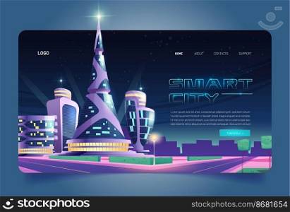 Smart city cartoon landing page, futuristic glass buildings of unusual shapes along empty road at night. Modern neon glowing architecture towers or skyscrapers. Alien urban dwellings vector web banner. Smart city cartoon landing, futuristic buildings