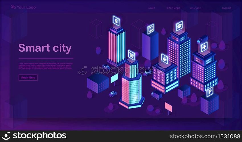 Smart city isometric architecture concept. Web banner with neon modern buildings. Futuristic city. 3d infographics. Intelligent buildings with signs. Internet of things. Isolated vector illustration. Smart city isometric architecture concept