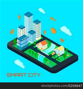 Smart City Isometric Design Concept. Smart city isometric design concept with private houses and office buildings located on smartphone screen and signs of remote management vector illustration