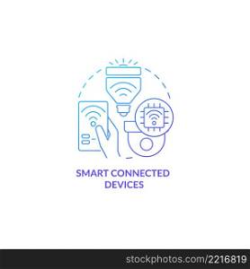 Smart connected devices blue gradient concept icon. Innovative technology abstract idea thin line illustration. Real-time data extraction. Isolated outline drawing. Myriad Pro-Bold font used. Smart connected devices blue gradient concept icon