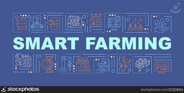 Smart farming innovations word concepts blue banner. IoT technology. Infographics with linear icons on background. Isolated typography. Vector color illustration with text. Arial-Black font used. Smart farming innovations word concepts blue banner