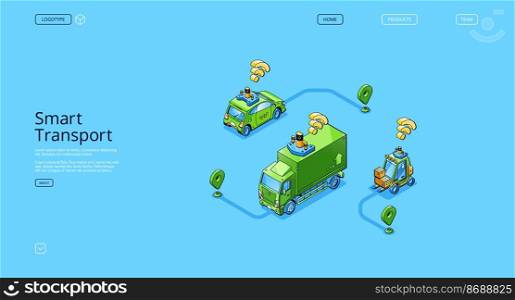 Smart transport banner. Concept of future autonomous vehicles, driverless electric cars. Vector landing page of automated transport with isometric unmanned truck, taxi and forklift. Smart transport, autonomous vehicles banner