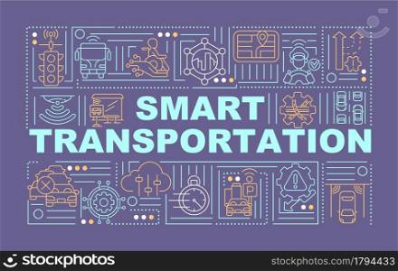Smart transport control word concepts banner. Transportation management. Infographics with linear icons on violet background. Isolated creative typography. Vector outline color illustration with text. Smart transport control word concepts banner