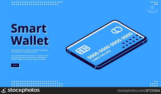 Smart wallet banner. Mobile payment concept. Vector landing page of electronic finance with isometric icon of virtual banking card on smartphone screen on blue background. Landing page of smart wallet, mobile payment