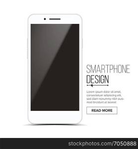 Smartphone Mockup Design Vector. White Modern Trendy Mobile Phone Front View. Isolated On White Background. Realistic 3D Illustration. Smartphone Mockup Design Vector. White Modern Trendy Mobile Phone Front View. Isolated On White Background. Realistic 3D