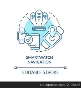 Smartwatch navigation blue concept icon. Devices to control public transport. Personal GPS gadgets abstract idea thin line illustration. Vector isolated outline color drawing. Editable stroke. Smartwatch navigation blue concept icon