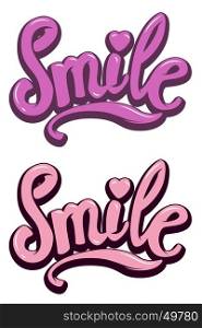 Smile. hand drawn lettering phrase on white background. Vector illustration