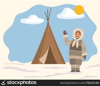 Smiling arctic person in traditional warm clothes standing near tent on snowy landscape. Man hunter in hood waving hand near stall. Eskimo cartoon character outdoor snow and sunny weather vector. Eskimo Character Waving Hand near Tent Vector