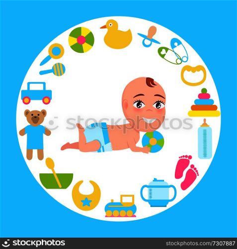 Smiling baby infant in diaper playing with color ball, frame made of accessories for kids fun and care vector illustration poster with circle border. Smiling Baby Infant in Diaper Playing Color Ball