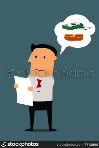 Smiling cartoon businessman carefully reading the business contract and dreaming about future profit. Business planning, success or signing contract theme usage