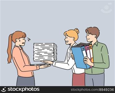 Smiling employees give stacks of paperwork to stressed subordinate. Happy workers pass pile of papers and documents to shocked colleague. Workload. Vector illustration. . Smiling employees give paperwork to stressed worker 