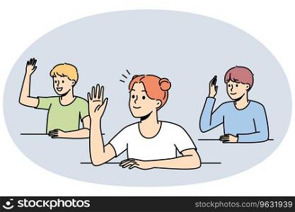 Smiling kids sit at desks at school raise hands asking or answering questions. Happy children engaged in activity in classroom. Vector illustration.. Smiling children raise hands in classroom