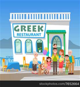 Smiling man and woman standing near greek restaurant. Parents holding children near cafe in white color, building with mountain and sea view, taverna construction, Greece architecture, dinner vector. Greek Restaurant, People in Cafe, Greece Vector