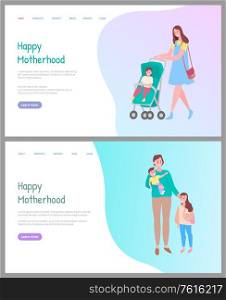 Smiling parent going with baby in carriage. Mother standing with son and daughter, portrait and full length view of family, motherhood web vector. Website or webpage template, landing page flat style. Mom Walking with Baby and Standing Family Vector
