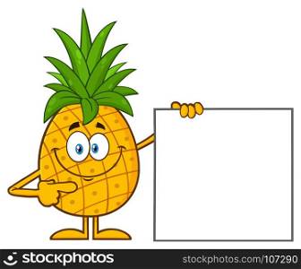 Smiling Pineapple Fruit With Green Leafs Cartoon Mascot Character Pointing To A Blank Sign. Illustration Isolated On White Background