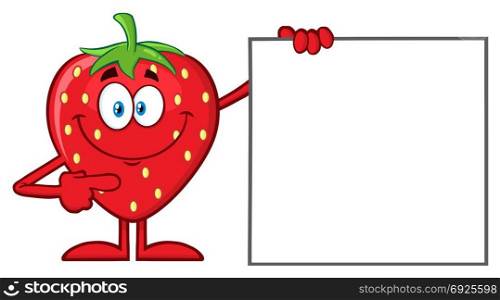 Smiling Strawberry Fruit Cartoon Mascot Character Pointing To A Blank Sign. Illustration Isolated On White Background