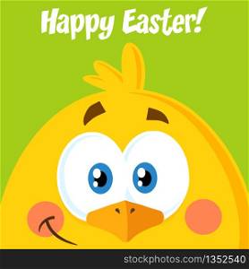 Smiling Yellow Chick Cartoon Character. Vector Illustration Flat Design With Background And Text Happy Easter