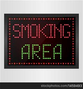 Smoking Area Notice LED digital Sign.vector