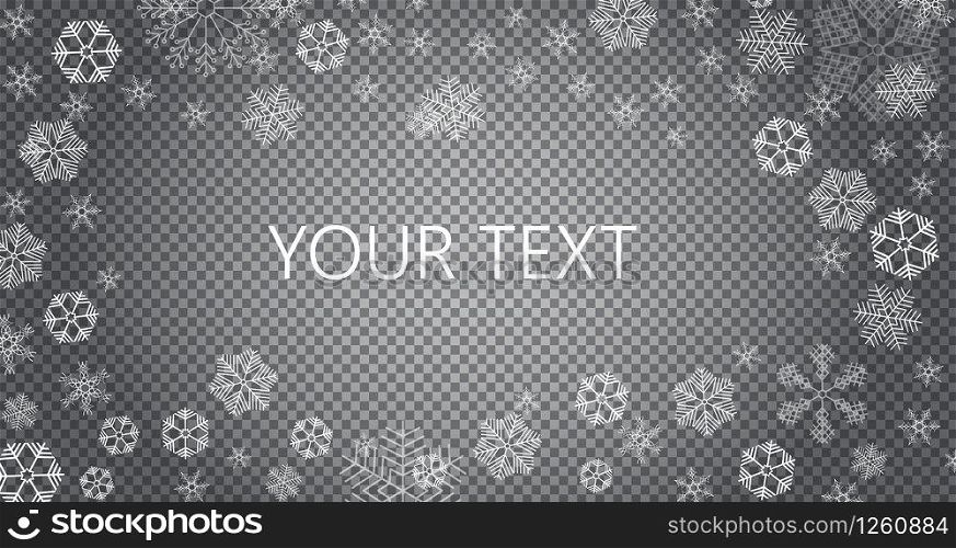 Snow is falling for christmas banner. Tracery snowflakes in different shapes are isolated on transparent background. White snowballs vector frame for xmas greeting cards, poster, banner, web.. Snow is falling for christmas banner. Tracery snowflakes in different shapes are isolated on transparent background.