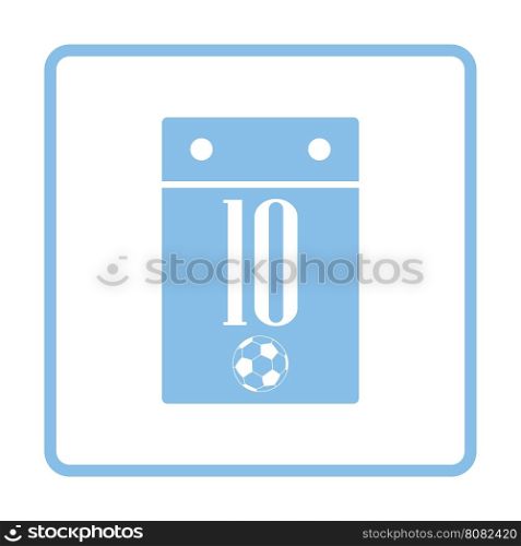 Soccer calendar icon. Blue frame design. Vector illustration.