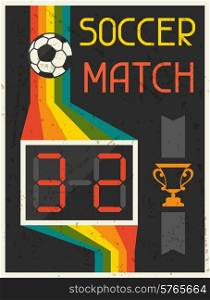 Soccer Match. Retro poster in flat design style.
