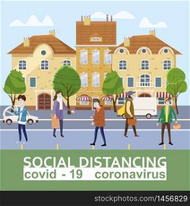 Social distancing and from COVID-19 coronavirus outbreak spreading concept prevention. Maintain a safe distance 2 meters. Social distancing and from COVID-19 coronavirus outbreak spreading concept prevention. Maintain a safe distance 2 meters from others on streets city town. Characters mans and womans with a purchase in hand. Vector isolated illustration