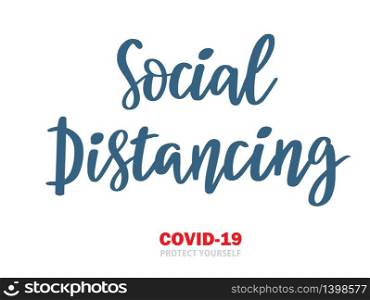 Social distancing hand drawn lettering phrase. Vector illustration for coronavirus isolation quarantine protection. Black andwhite print for posters, cards, t shirts. Social distancing hand drawn vector illustration lettering coronavirus isolation quarantine protection black white prints posters cards