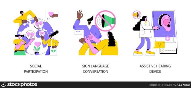 Social engagement abstract concept vector illustration set. Social participation, sign language conversation, assistive hearing device, hand alphabet, deaf people, gesture language abstract metaphor.. Social engagement abstract concept vector illustrations.