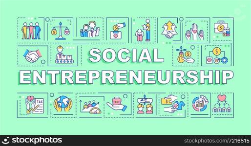 Social entrepreneurship word concepts banner. Social business. Infographics with linear icons on green background. Isolated creative typography. Vector outline color illustration with text. Social entrepreneurship word concepts banner