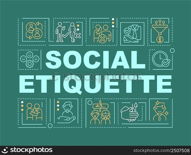 Social etiquette word concepts dark green banner. Manners and behavior. Infographics with icons on color background. Isolated typography. Vector illustration with text. Arial-Black font used. Social etiquette word concepts dark green banner