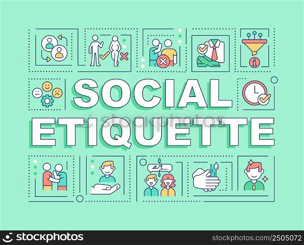 Social etiquette word concepts green banner. Manners and behavior. Infographics with icons on color background. Isolated typography. Vector illustration with text. Arial-Black font used. Social etiquette word concepts green banner