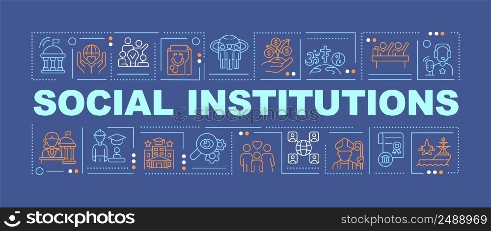 Social institutions word concepts dark blue banner. Set of norms. Infographics with icons on color background. Isolated typography. Vector illustration with text. Arial-Black font used. Social institutions word concepts dark blue banner