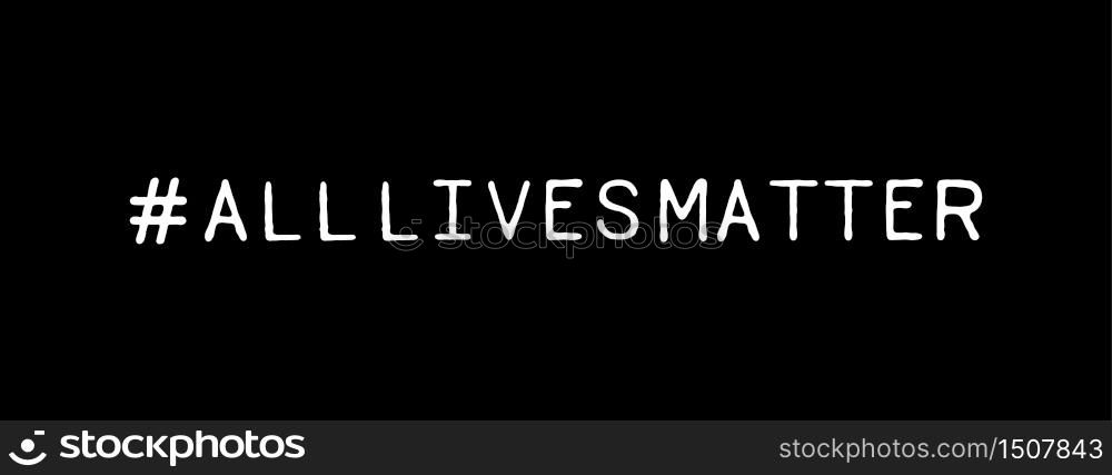 Social Media #All Lives Matter Hashtag on Black Background