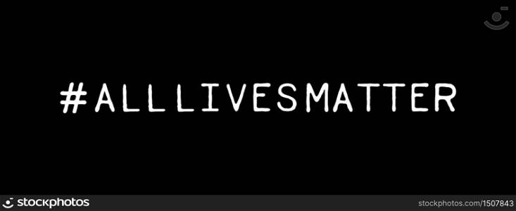 Social Media #All Lives Matter Hashtag on Black Background