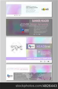 Social media and email headers set, modern banners. Business templates. Easy editable abstract design template, vector layouts in popular sizes. Hologram, background in pastel colors with holographic effect. Blurred colorful pattern, futuristic surreal texture.