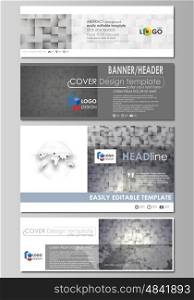 Social media and email headers set, modern banners. Business templates. Easy editable abstract design template, vector layouts in popular sizes. Pattern made from squares, gray background in geometrical style. Simple texture.