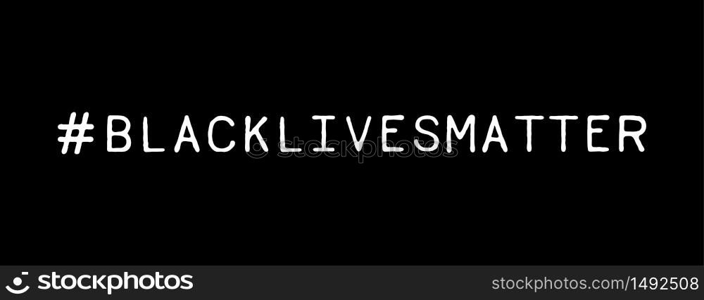 Social Media #Black Lives Matter Hashtag on Black Background