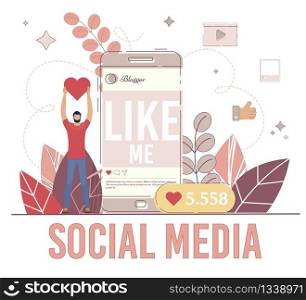 Social Media Communication and Blogging with Mobile Phone Concept. Man Liking Online Content, Blogger Getting Popularity with Posted Photos and Videos in Internet Trendy Flat Vector Illustration