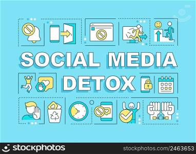 Social media detox word concepts blue banner. Coping with addiction. Infographics with icons on color background. Isolated typography. Vector illustration with text. Arial-Black font used. Social media detox word concepts blue banner