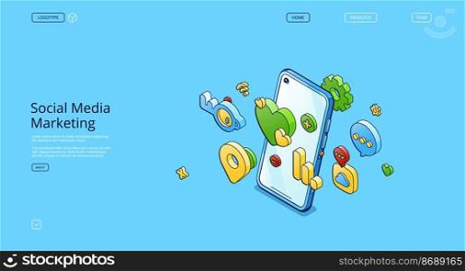 Social media marketing banner. Concept of network advertising, internet marketing. Vector landing page of SMM with isometric mobile phone with icons for social media app. Social media marketing banner with isometric phone