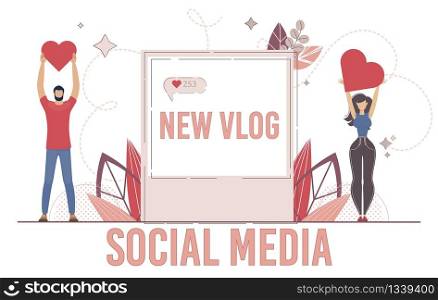 Social Media Viewer, Blogger Follower or Subscriber Concept. Man and Woman Characters Liking Online Photo or Video, Following New Vlog Channel, People Sharing Content Trendy Flat Vector Illustration
