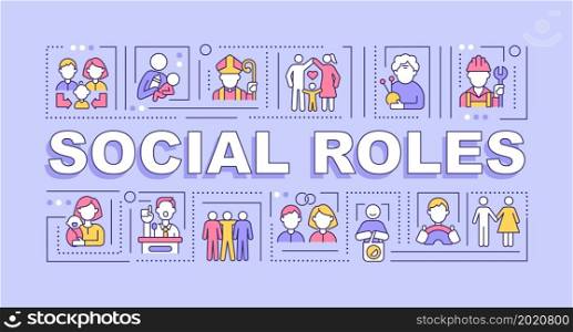 Social roles word concepts banner. People engagement, culture moral norms. Infographics with linear icons on blue background. Isolated creative typography. Vector outline color illustration with text. Social roles word concepts banner