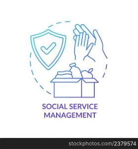 Social service management blue gradient concept icon. Community changes. Social planning organizes abstract idea thin line illustration. Isolated outline drawing. Myriad Pro-Bold fonts used. Social service management blue gradient concept icon