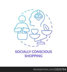 Socially conscious shopping blue gradient concept icon. Ethical and fair trade. Customer behavior trend abstract idea thin line illustration. Isolated outline drawing. Myriad Pro-Bold font used. Socially conscious shopping blue gradient concept icon